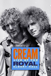 Cream: Live at the Royal Albert Hall