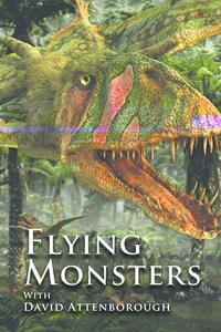 Flying Monsters with David Attenborough