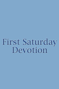 First Saturday Devotion
